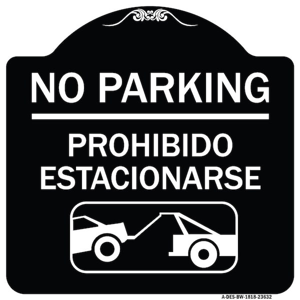 No Parking Prohibido Estacionarse W/ Car Tow Graphic Heavy-Gauge Alum Sign, 18" x 18", BW-1818-23632